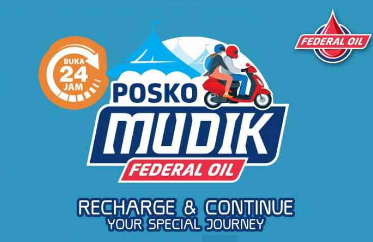 Sensasi Spesial Recharge Di Posko Mudik Federal Oil