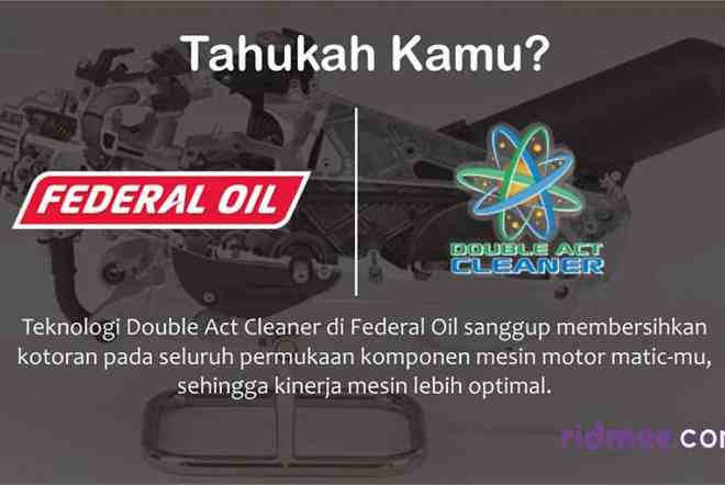 Apa Itu Double Act Cleaner Yang Ada di Federal Oil