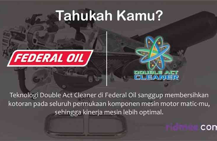 Memahami Teknologi Double Act Cleaner Yang Ada di Federal Oil