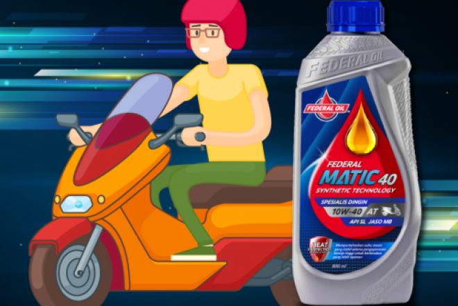 Keunggulan Menggunakan Federal Matic 40 Bagi Motor Kesayanganmu